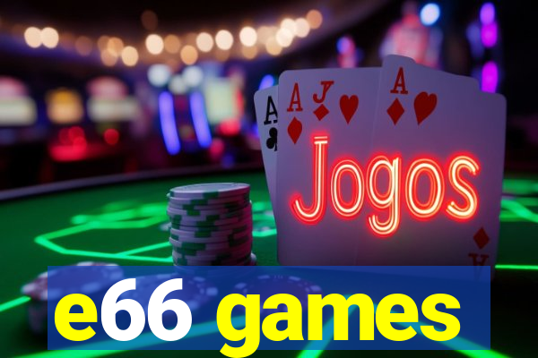e66 games