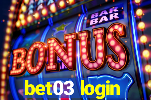 bet03 login