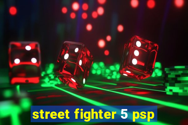 street fighter 5 psp