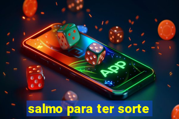 salmo para ter sorte
