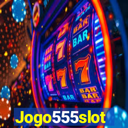 Jogo555slot