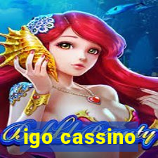 igo cassino