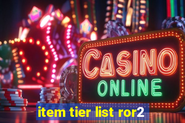 item tier list ror2