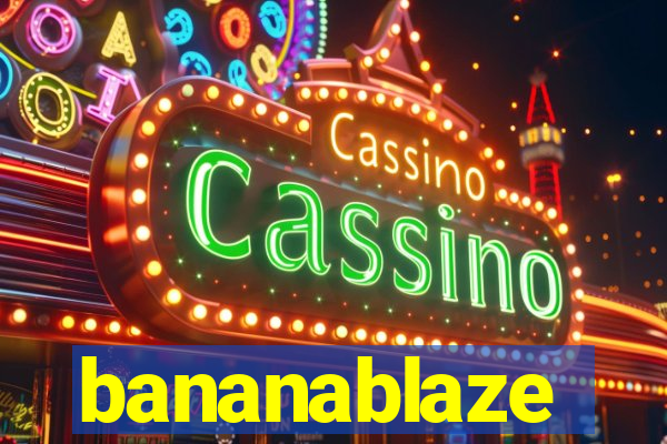 bananablaze