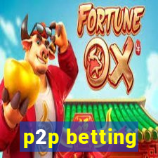 p2p betting