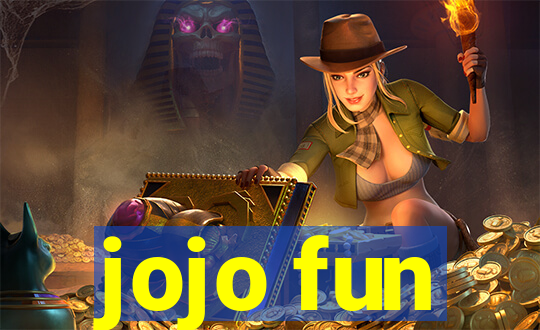jojo fun