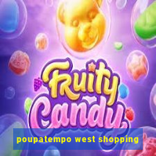 poupatempo west shopping