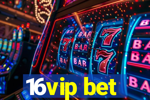 16vip bet