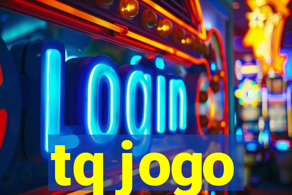 tq jogo