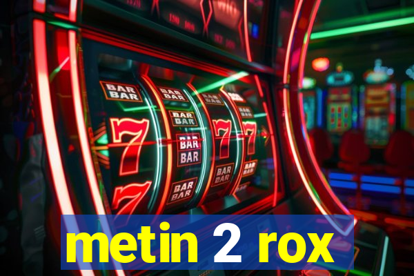 metin 2 rox