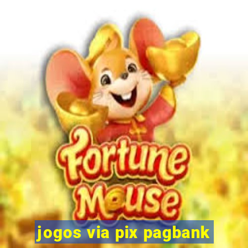 jogos via pix pagbank