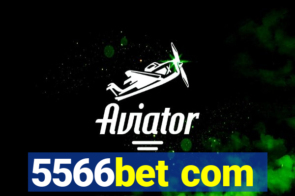 5566bet com