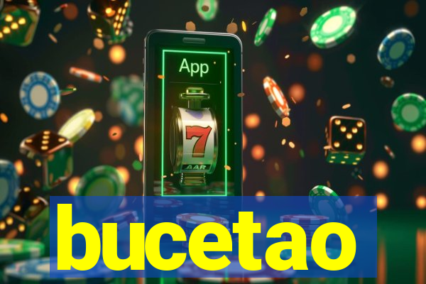 bucetao