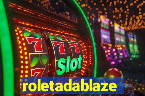 roletadablaze