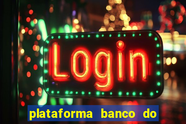 plataforma banco do brasil 777 bet