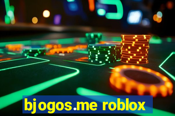 bjogos.me roblox