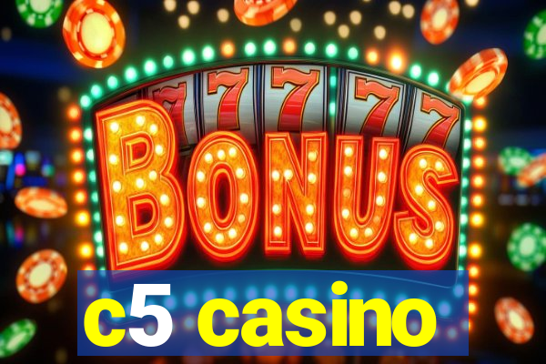 c5 casino