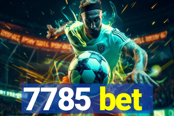 7785 bet