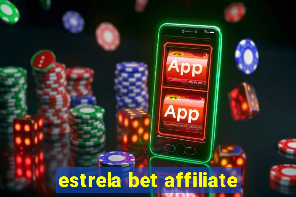 estrela bet affiliate