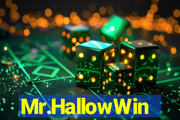 Mr.HallowWin