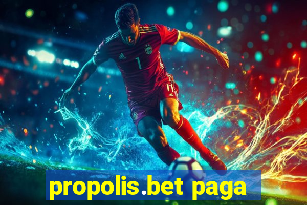 propolis.bet paga