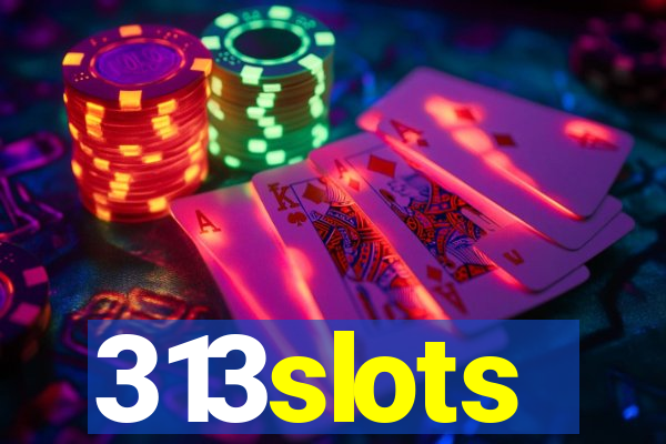 313slots