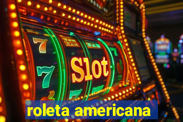 roleta americana