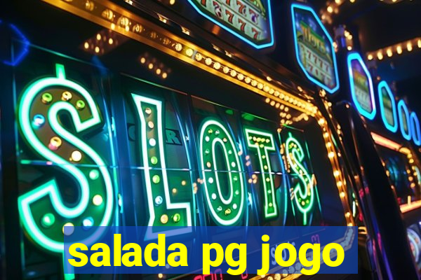 salada pg jogo