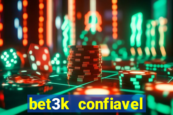 bet3k  confiavel