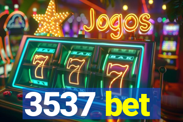 3537 bet