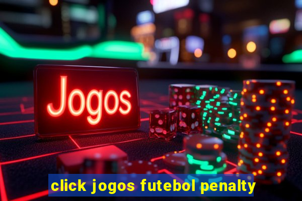 click jogos futebol penalty