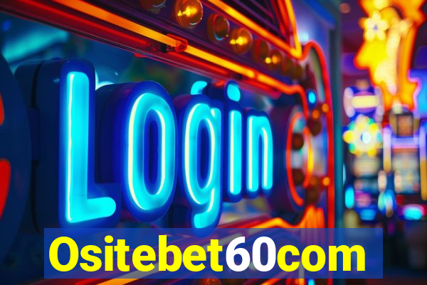 Ositebet60com