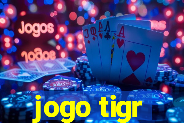 jogo tigr