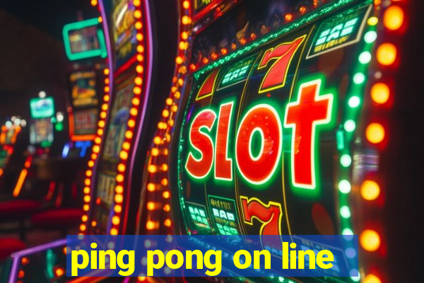 ping pong on line