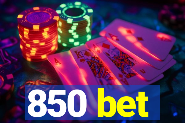 850 bet