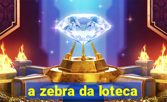 a zebra da loteca