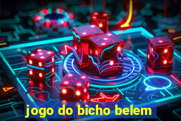 jogo do bicho belem