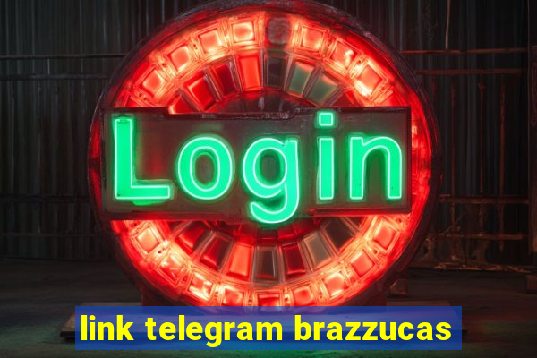 link telegram brazzucas