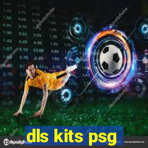 dls kits psg