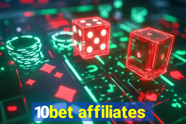 10bet affiliates
