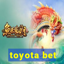 toyota bet