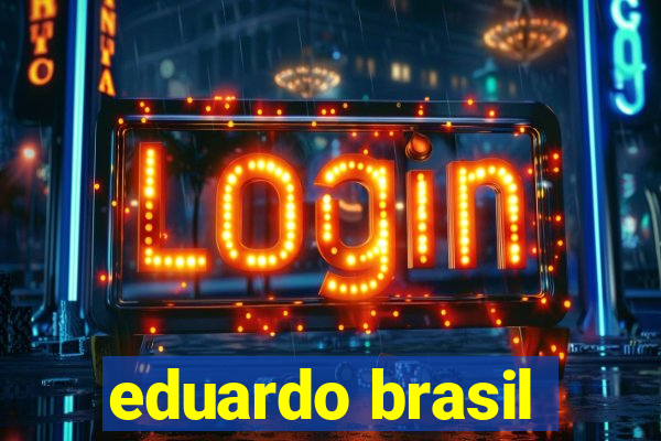 eduardo brasil