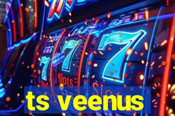 ts veenus