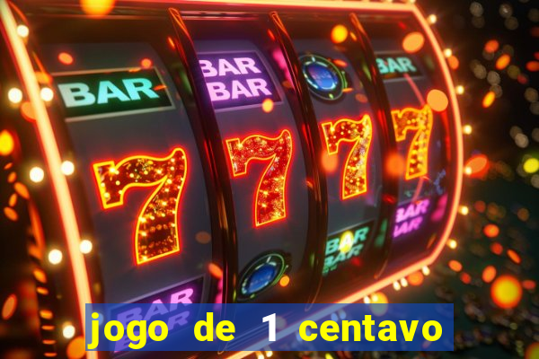 jogo de 1 centavo estrela bet