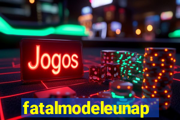 fatalmodeleunapolis