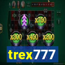 trex777