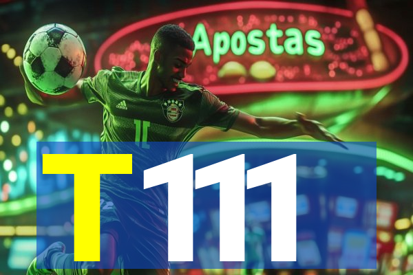 T111