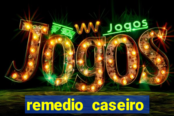 remedio caseiro para diabete