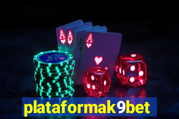 plataformak9bet