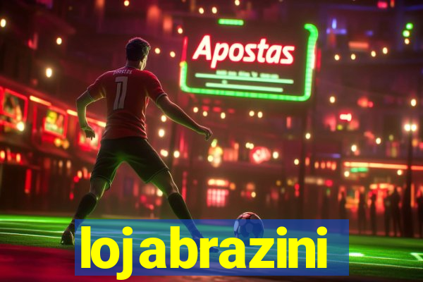 lojabrazini